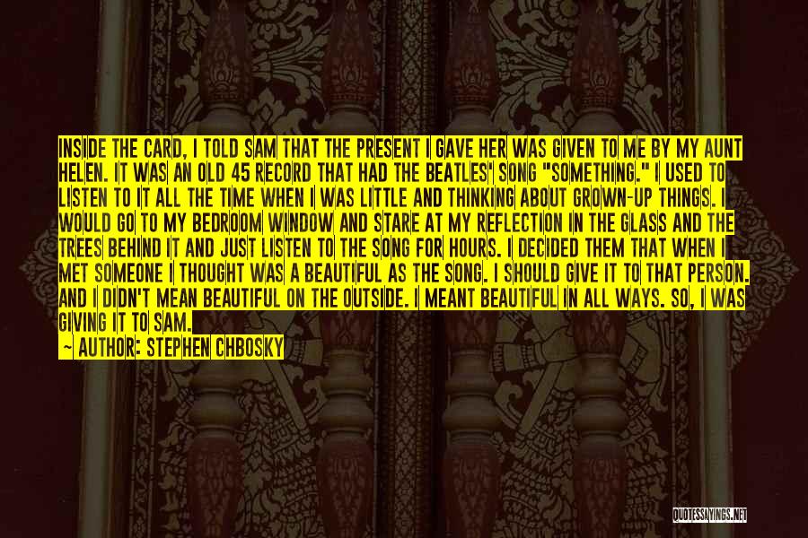 All Beautiful Things Quotes By Stephen Chbosky