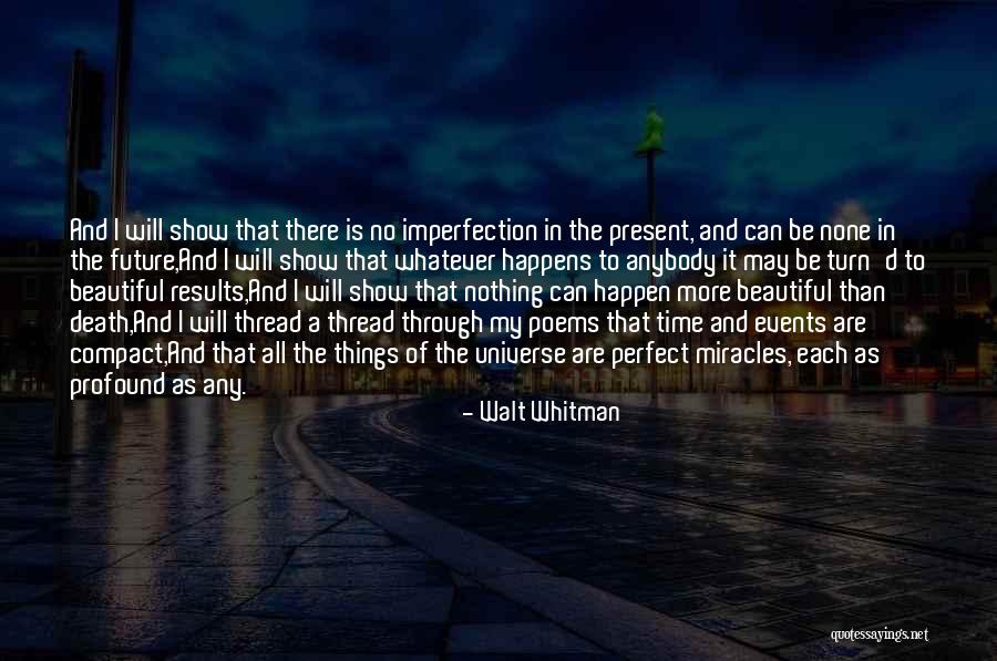 All Beautiful Things Quotes By Walt Whitman