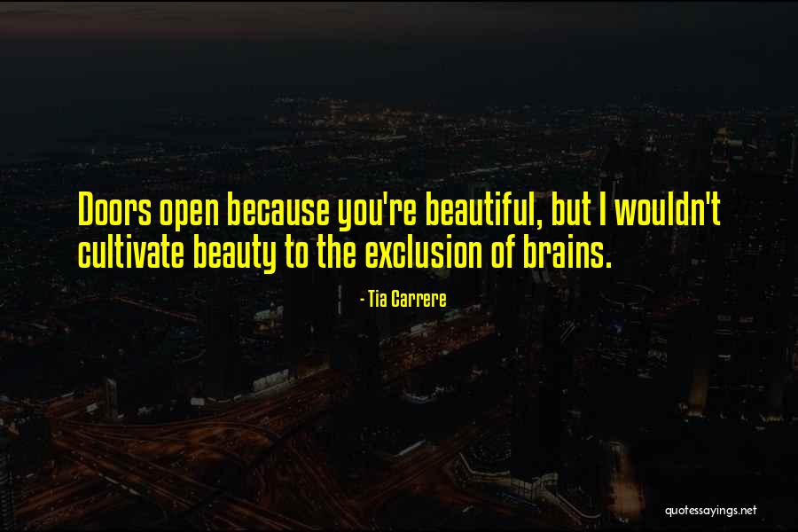 All Beauty No Brains Quotes By Tia Carrere All Beauty No Brains Quotes By Tia Carrere