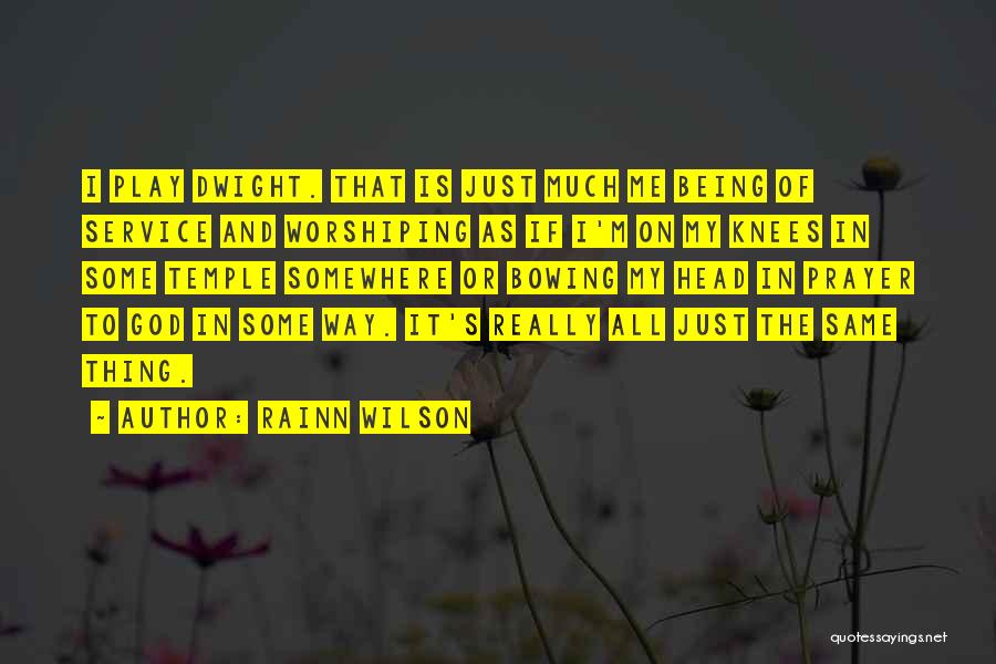 All Being The Same Quotes By Rainn Wilson