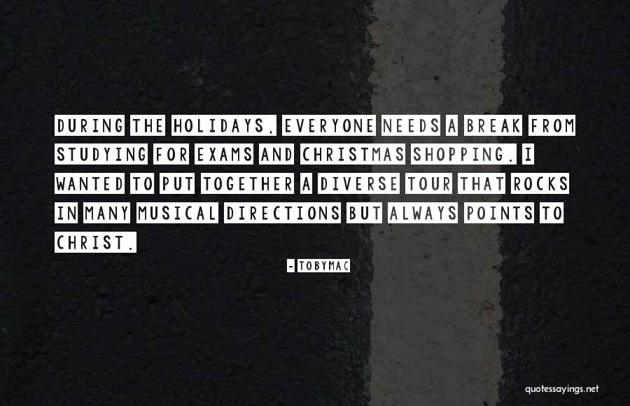 All Best For Exams Quotes By TobyMac All Best For Exams Quotes By TobyMac