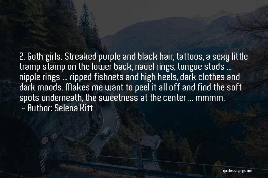 All Black Clothes Quotes By Selena Kitt