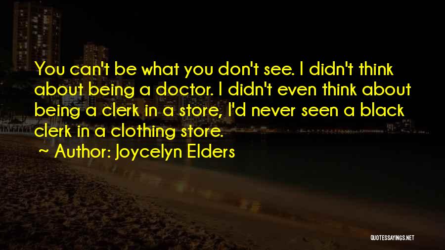 All Black Clothing Quotes By Joycelyn Elders