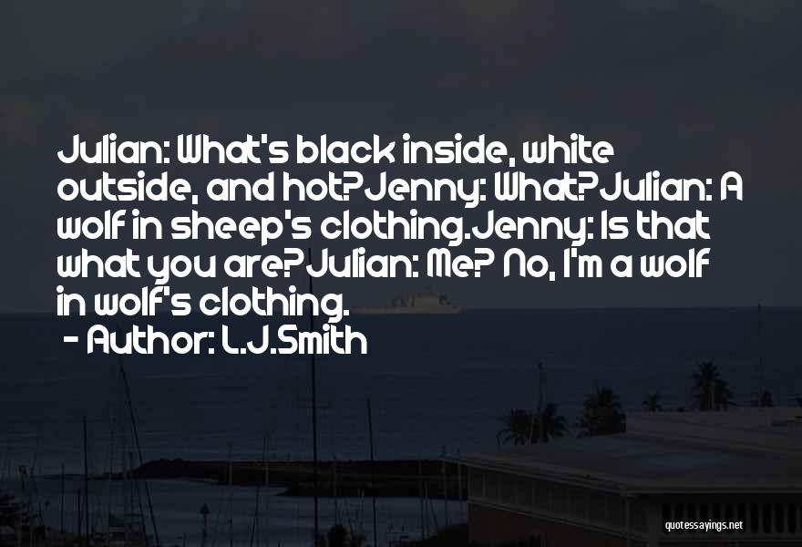 All Black Clothing Quotes By L.J.Smith