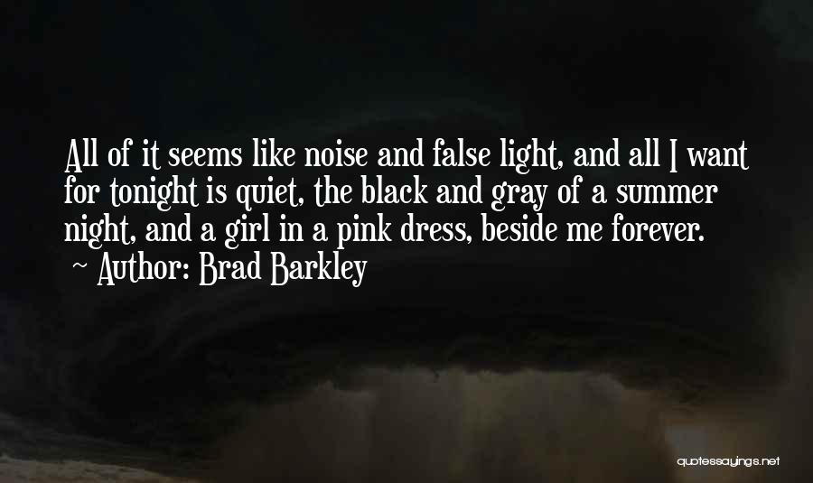 All Black Dress Quotes By Brad Barkley