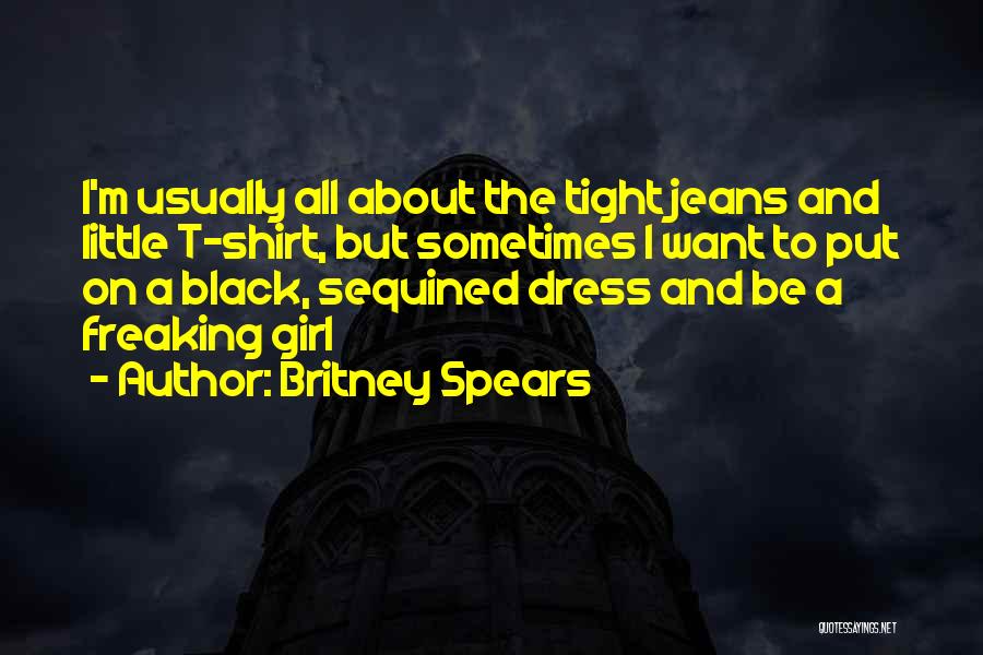 All Black Dress Quotes By Britney Spears