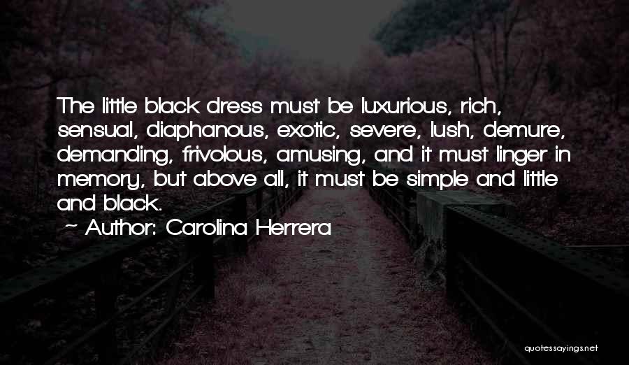 All Black Dress Quotes By Carolina Herrera