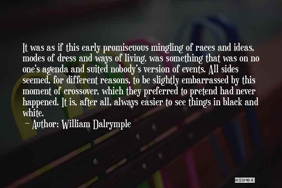 All Black Dress Quotes By William Dalrymple