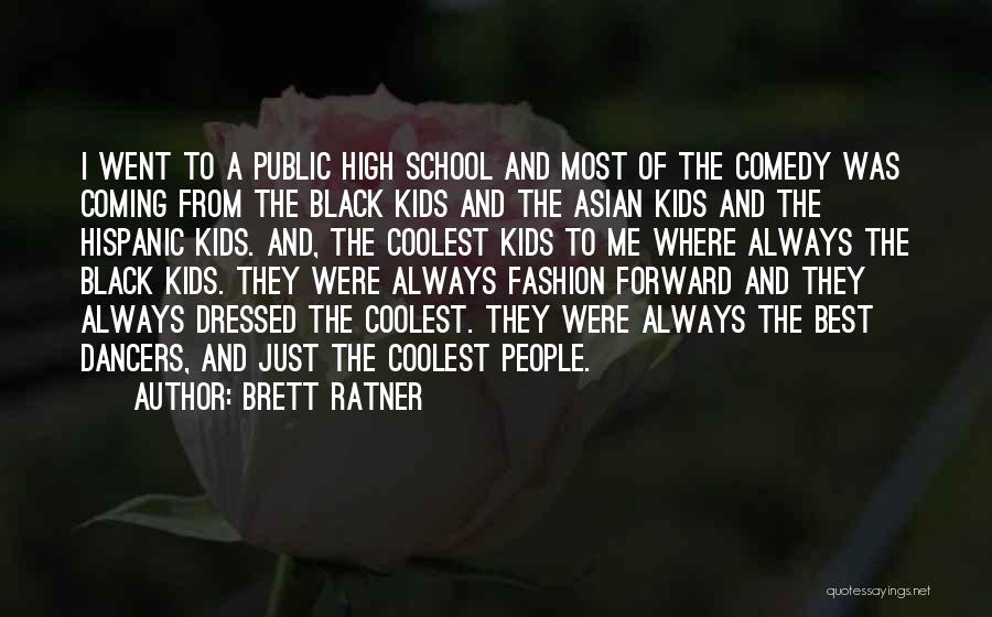 All Black Fashion Quotes By Brett Ratner