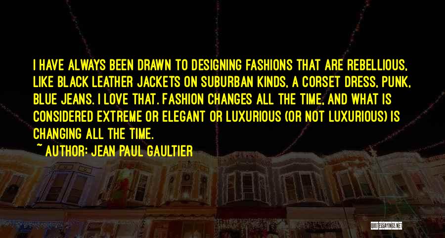 All Black Fashion Quotes By Jean Paul Gaultier