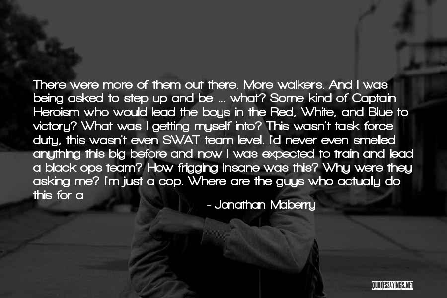All Black Team Quotes By Jonathan Maberry All Black Team Quotes By Jonathan Maberry