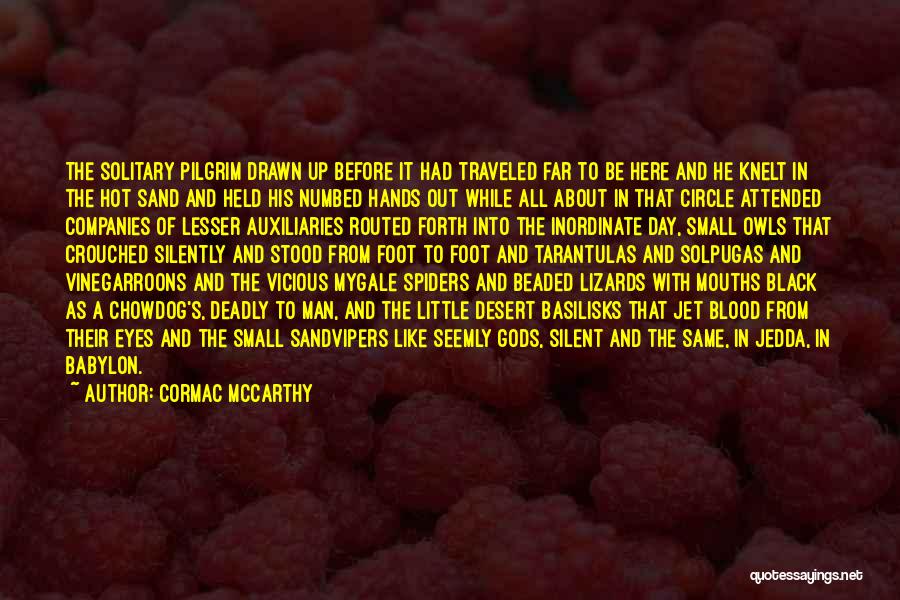 All Blood In Blood Out Quotes By Cormac McCarthy