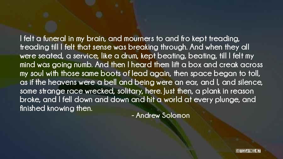 All Broke Down Quotes By Andrew Solomon All Broke Down Quotes By Andrew Solomon