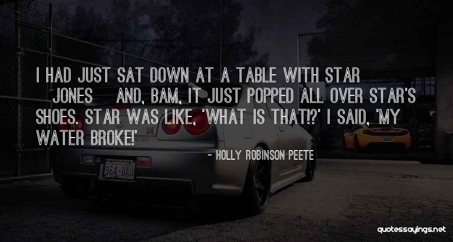 All Broke Down Quotes By Holly Robinson Peete All Broke Down Quotes By Holly Robinson Peete