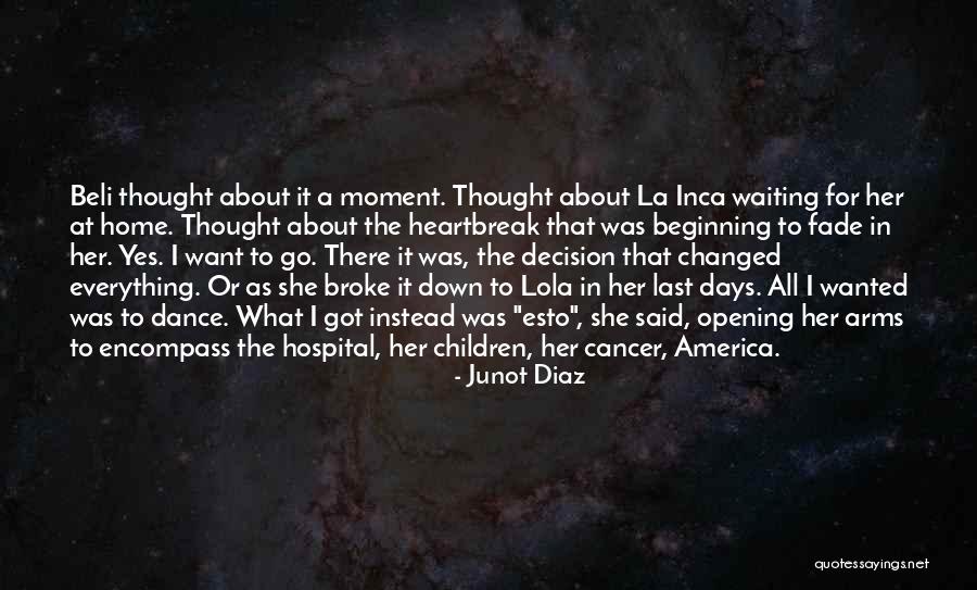 All Broke Down Quotes By Junot Diaz All Broke Down Quotes By Junot Diaz