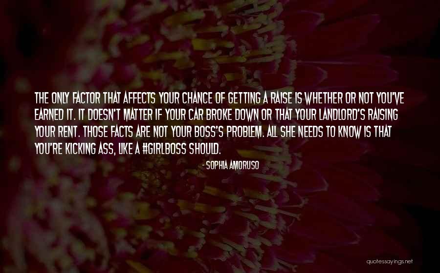 All Broke Down Quotes By Sophia Amoruso All Broke Down Quotes By Sophia Amoruso