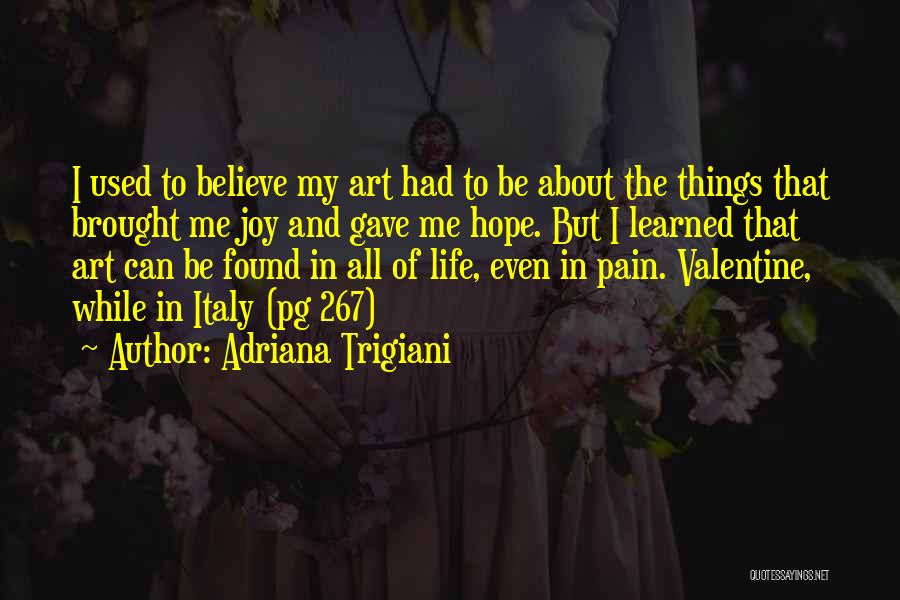 All But My Life Hope Quotes By Adriana Trigiani