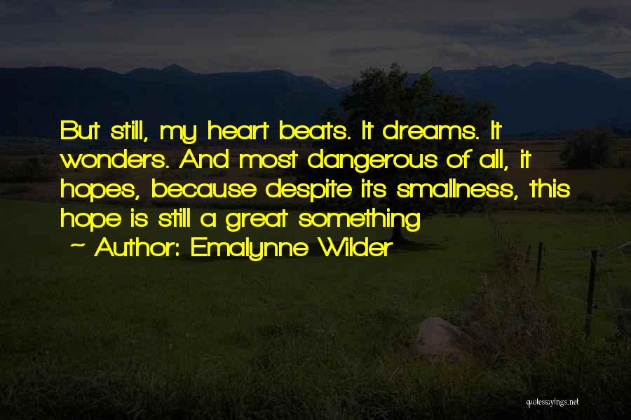 All But My Life Hope Quotes By Emalynne Wilder