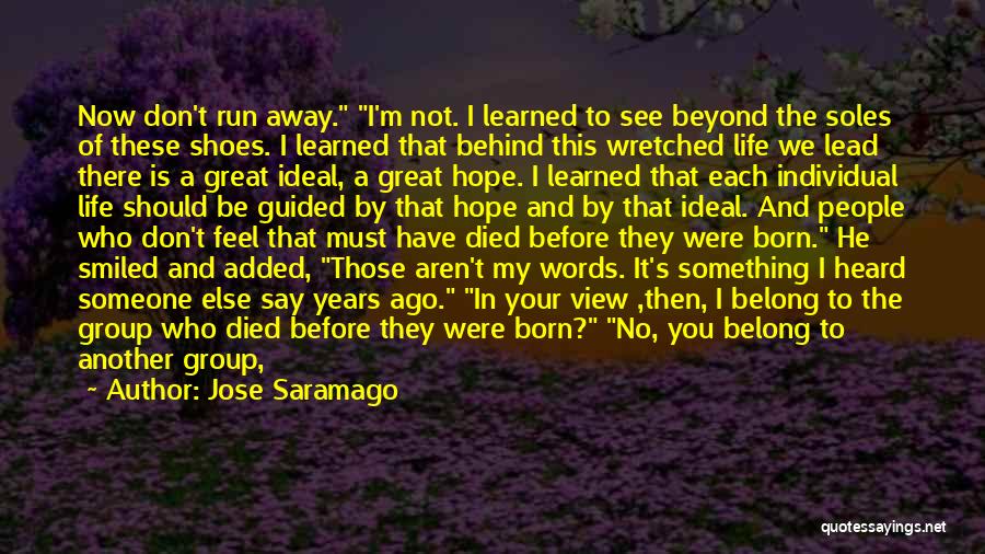 All But My Life Hope Quotes By Jose Saramago