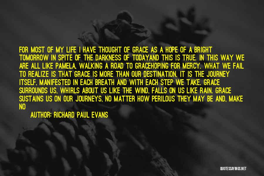 All But My Life Hope Quotes By Richard Paul Evans
