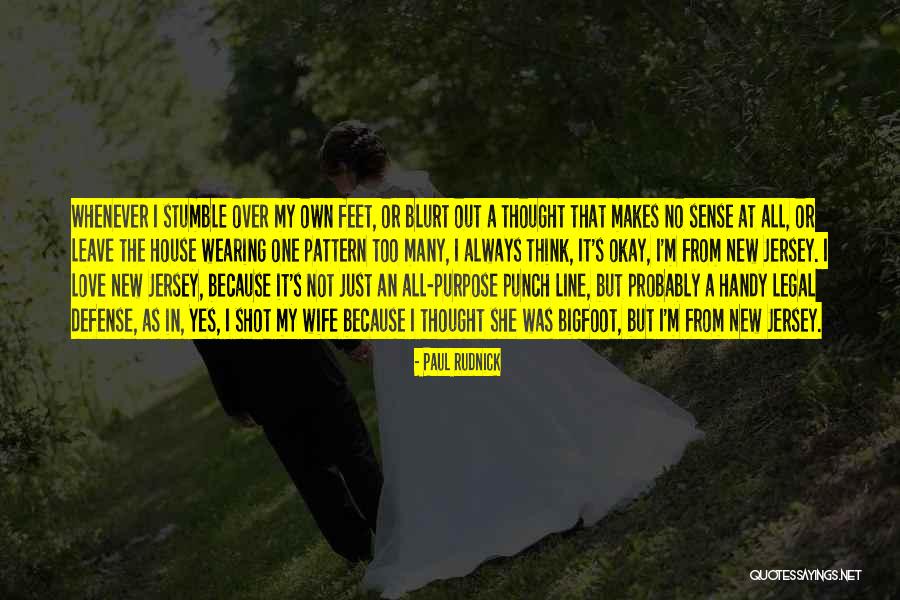All But The House Quotes By Paul Rudnick All But The House Quotes By Paul Rudnick