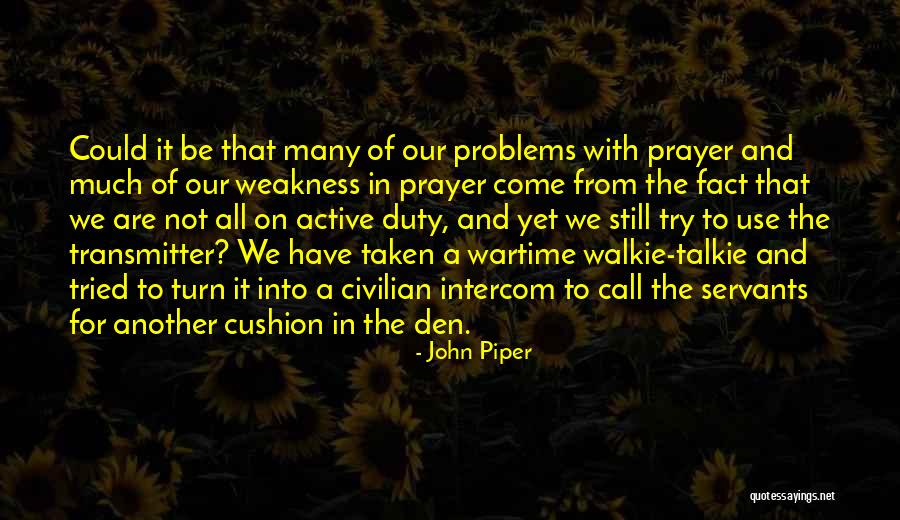 All Call Of Duty Quotes By John Piper All Call Of Duty Quotes By John Piper
