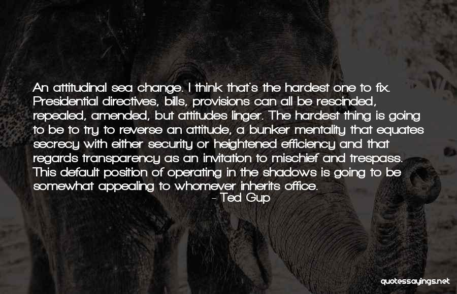 All Can Change Quotes By Ted Gup All Can Change Quotes By Ted Gup