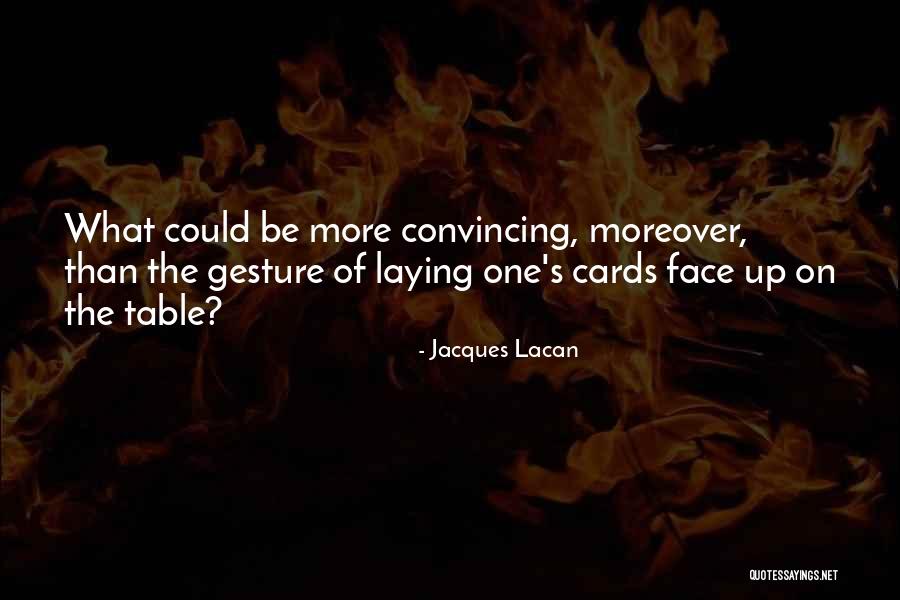 All Cards On The Table Quotes By Jacques Lacan All Cards On The Table Quotes By Jacques Lacan