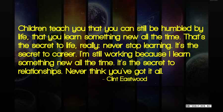 All Children Can Learn Quotes By Clint Eastwood All Children Can Learn Quotes By Clint Eastwood