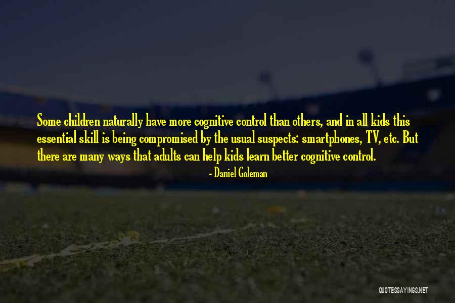 All Children Can Learn Quotes By Daniel Goleman All Children Can Learn Quotes By Daniel Goleman