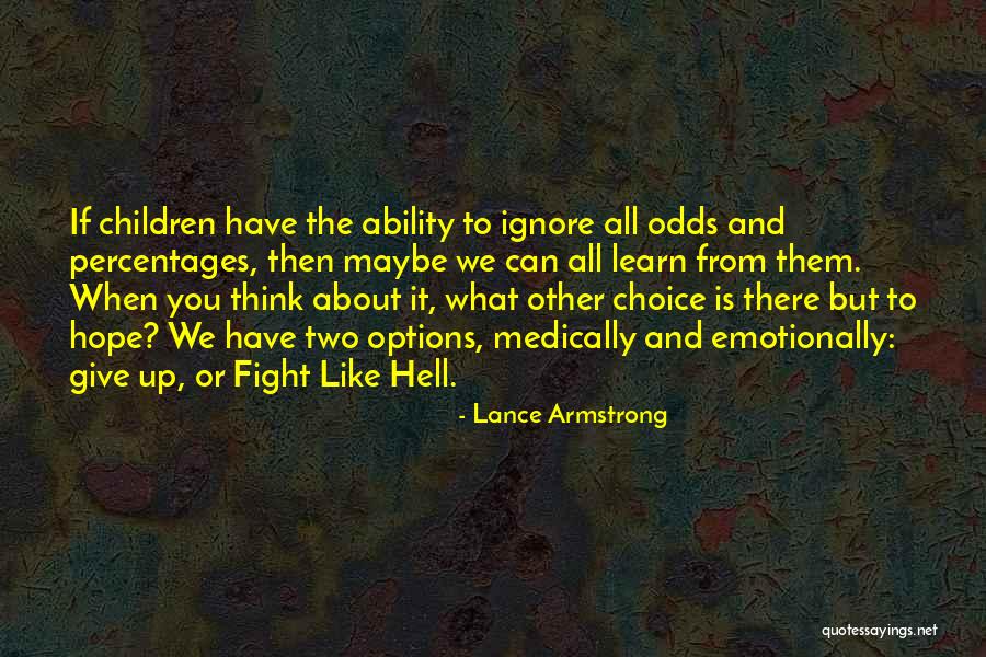 All Children Can Learn Quotes By Lance Armstrong All Children Can Learn Quotes By Lance Armstrong