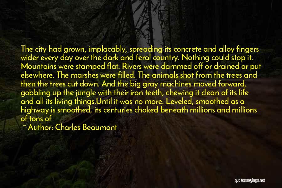 All Choked Up Quotes By Charles Beaumont