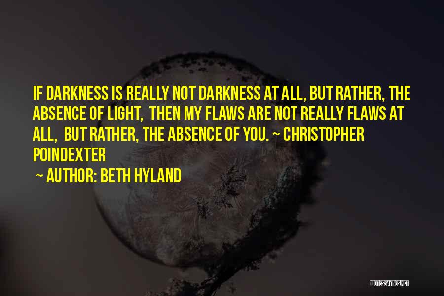 All Christopher Poindexter Quotes By Beth Hyland