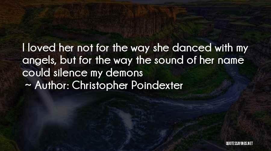 All Christopher Poindexter Quotes By Christopher Poindexter