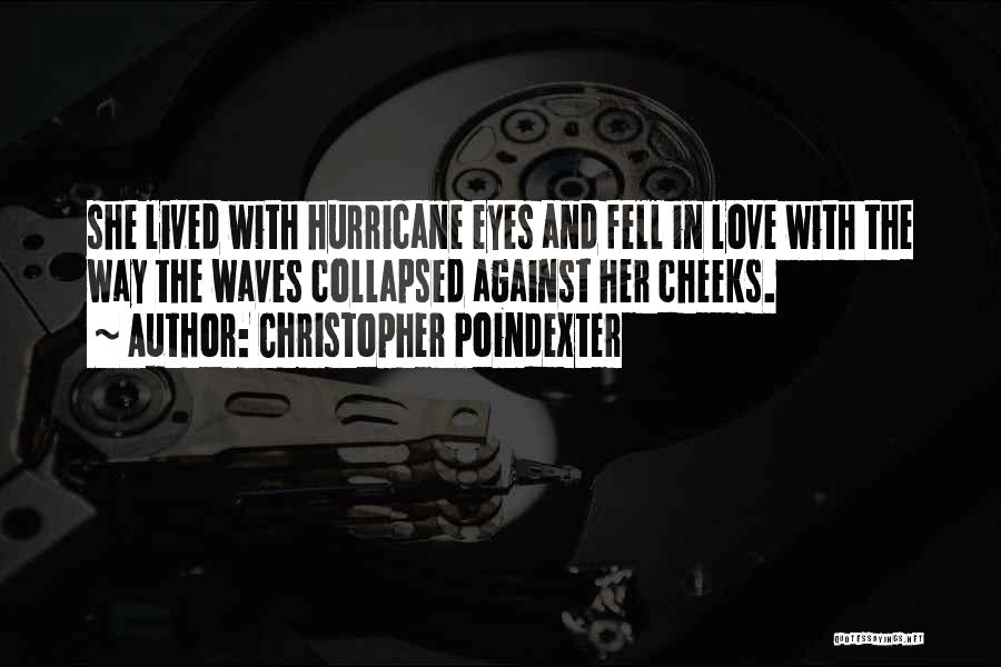 All Christopher Poindexter Quotes By Christopher Poindexter