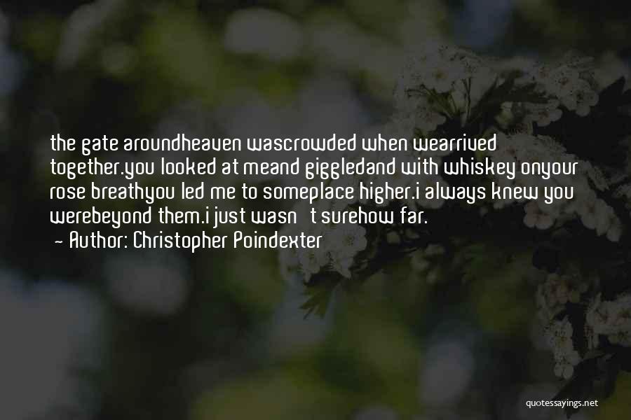 All Christopher Poindexter Quotes By Christopher Poindexter