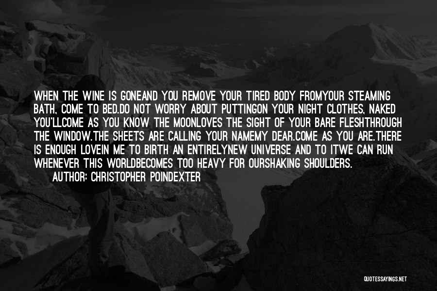 All Christopher Poindexter Quotes By Christopher Poindexter