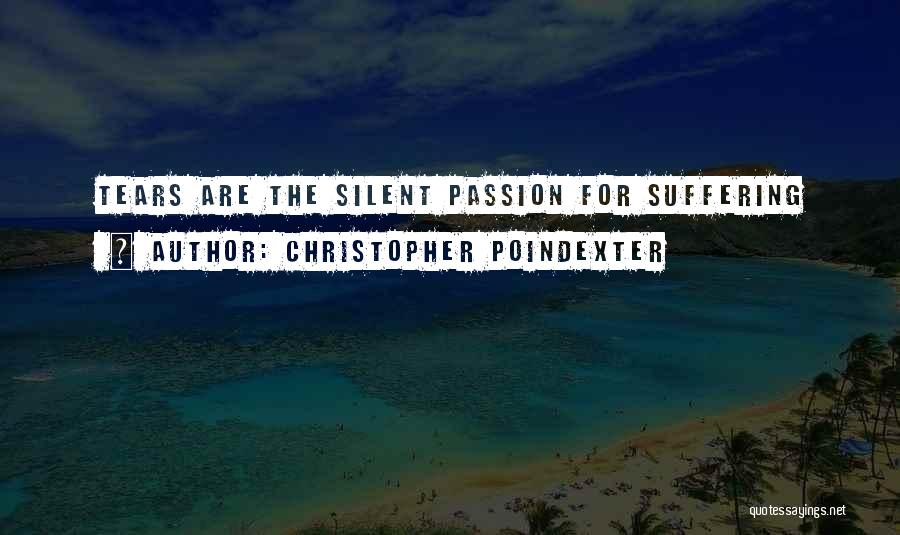 All Christopher Poindexter Quotes By Christopher Poindexter