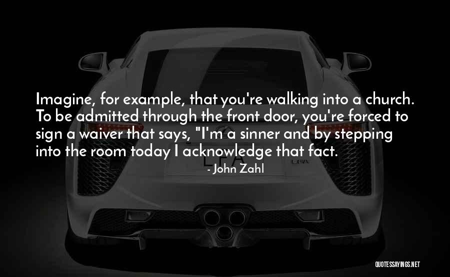 All Church Sign Quotes By John Zahl All Church Sign Quotes By John Zahl