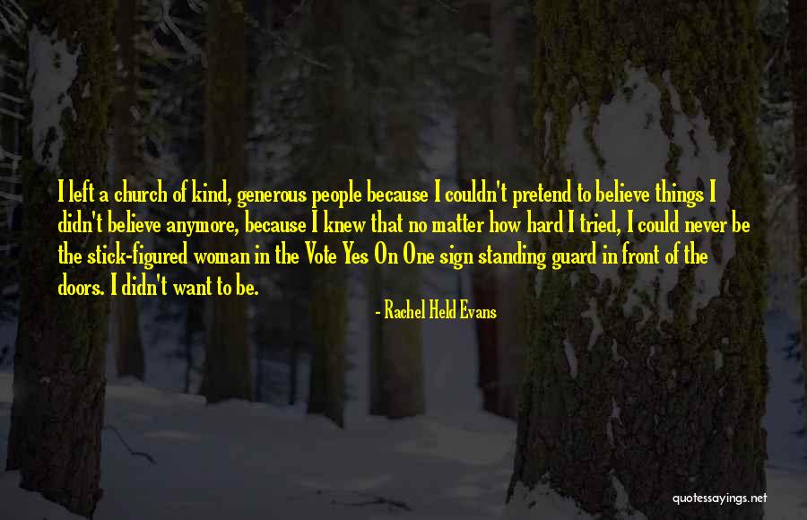 All Church Sign Quotes By Rachel Held Evans All Church Sign Quotes By Rachel Held Evans