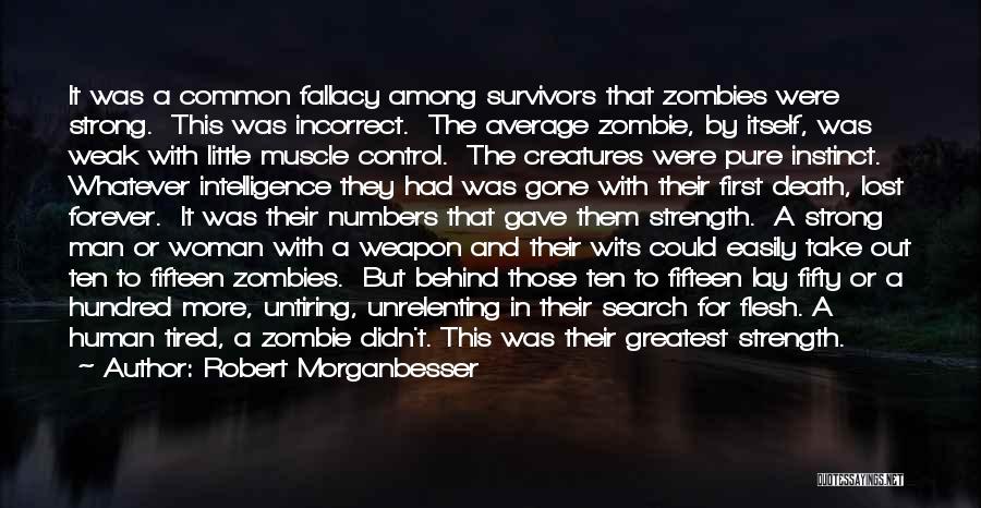 All Cod Zombies Quotes By Robert Morganbesser