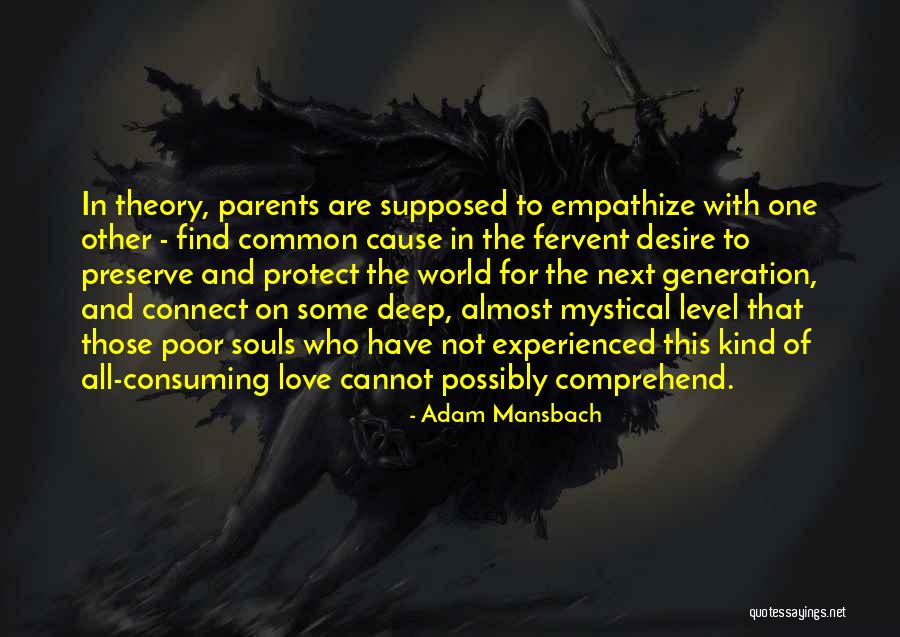 All Consuming Love Quotes By Adam Mansbach All Consuming Love Quotes By Adam Mansbach