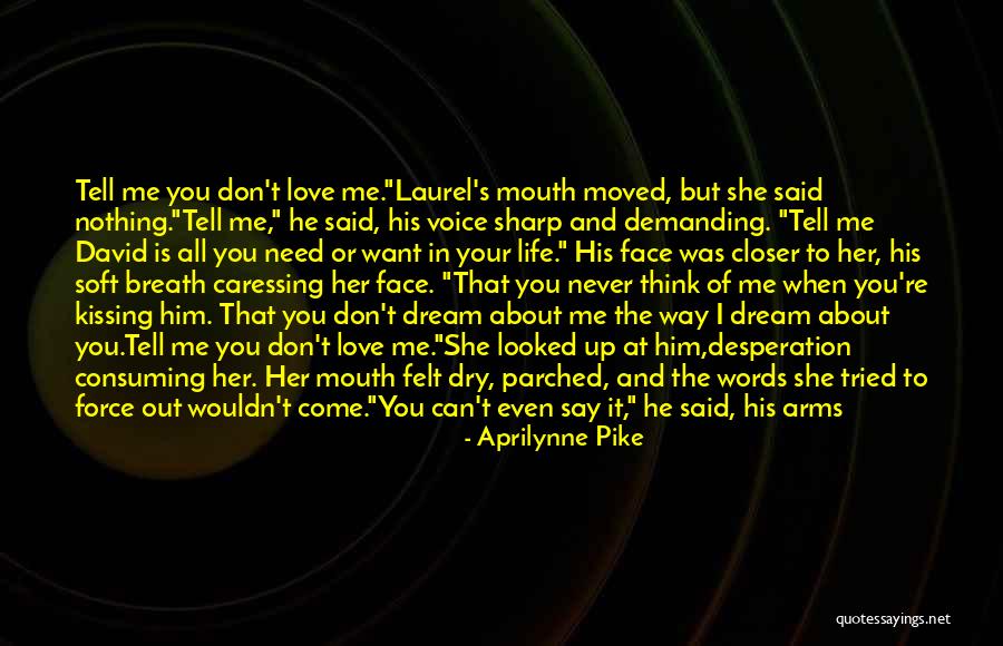 All Consuming Love Quotes By Aprilynne Pike All Consuming Love Quotes By Aprilynne Pike