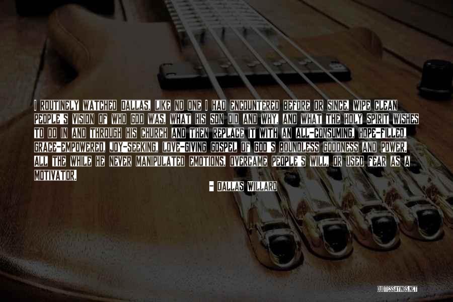 All Consuming Love Quotes By Dallas Willard All Consuming Love Quotes By Dallas Willard