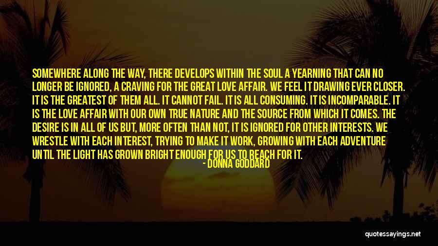 All Consuming Love Quotes By Donna Goddard All Consuming Love Quotes By Donna Goddard