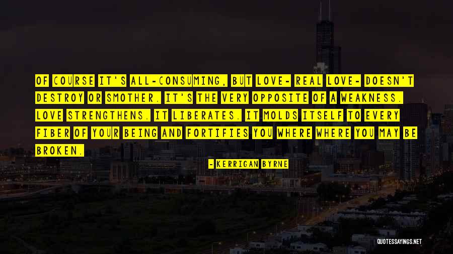 All Consuming Love Quotes By Kerrigan Byrne All Consuming Love Quotes By Kerrigan Byrne