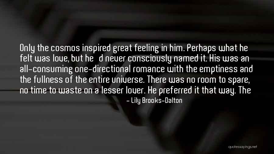 All Consuming Love Quotes By Lily Brooks-Dalton All Consuming Love Quotes By Lily Brooks-Dalton
