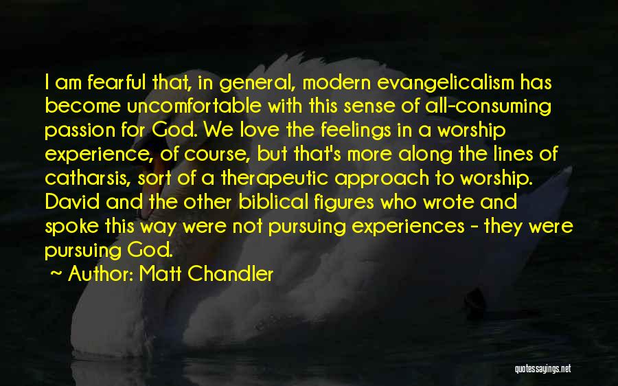 All Consuming Love Quotes By Matt Chandler