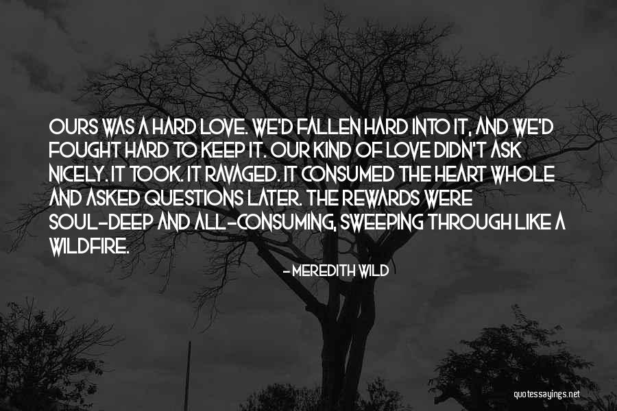 All Consuming Love Quotes By Meredith Wild All Consuming Love Quotes By Meredith Wild