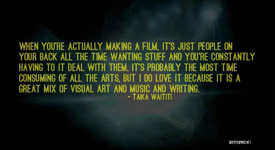 All Consuming Love Quotes By Taika Waititi All Consuming Love Quotes By Taika Waititi